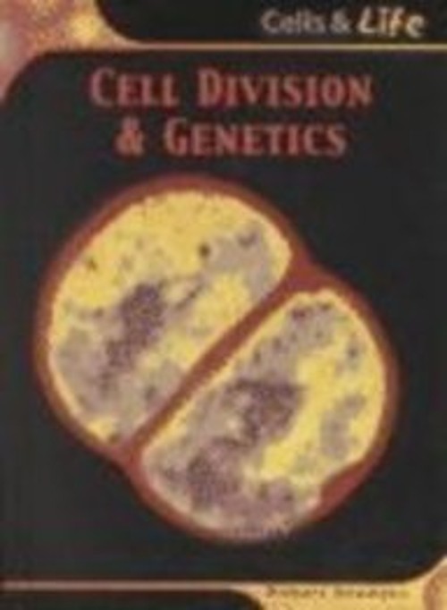 Cell Division and Genetics Library Binding Robert Snedden