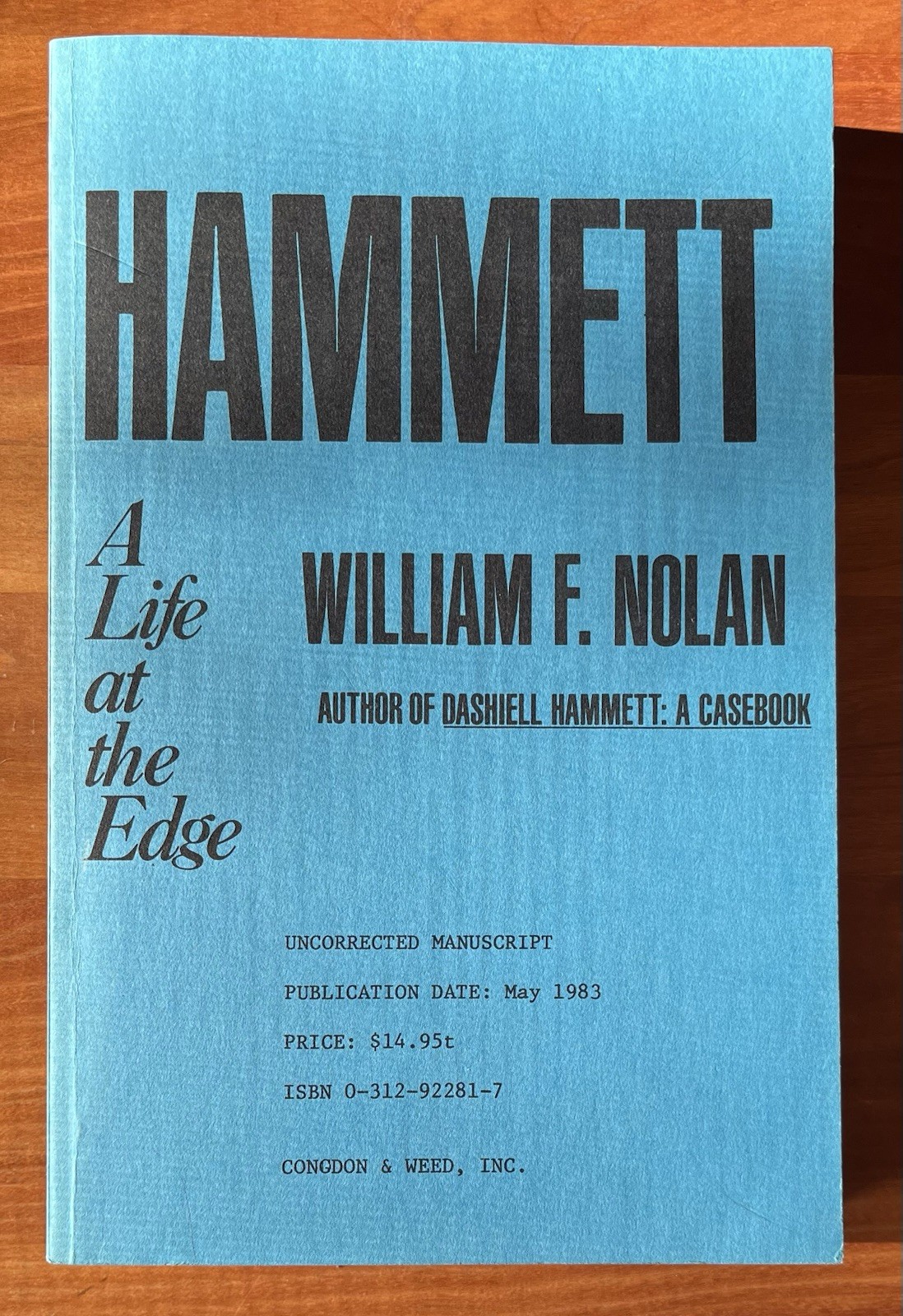 Hammett A Life at the Edge ~ William F. Nolan ~ Uncorrected Manuscript ~ 1st Ed.