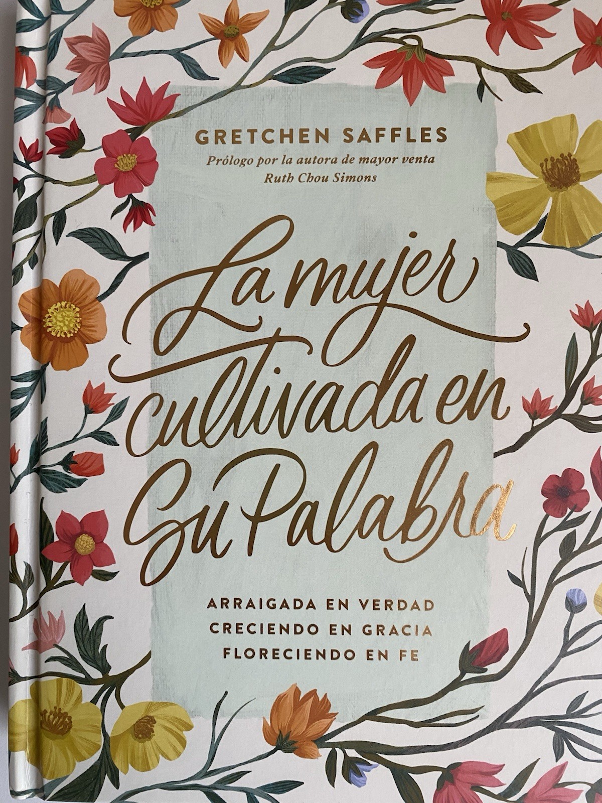 La Mujer Cultivada en Su Palabra (The Well-Watered Woman) by Gretchen Saffles
