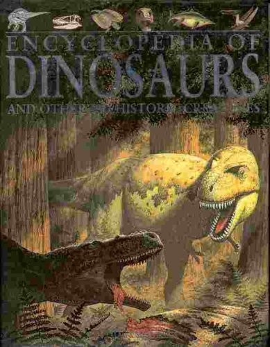 Encyclopedia of dinosaurs and other prehistoric creatures