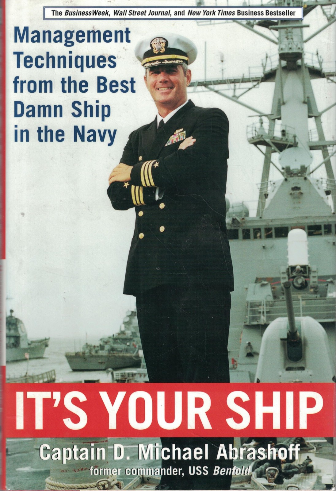 It’s Your Ship by D. Michael Abrashoff