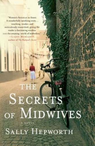 The Secrets of Midwives: A Novel – Hardcover By Hepworth, Sally – VERY GOOD