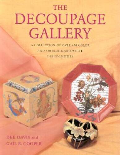 The Decoupage Gallery: A Collection of Over 450 Color and 550 Black-and- – GOOD