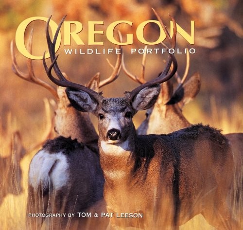 Oregon Wildlife Portfolio – hardcover Pat Leeson|Tom Leeson