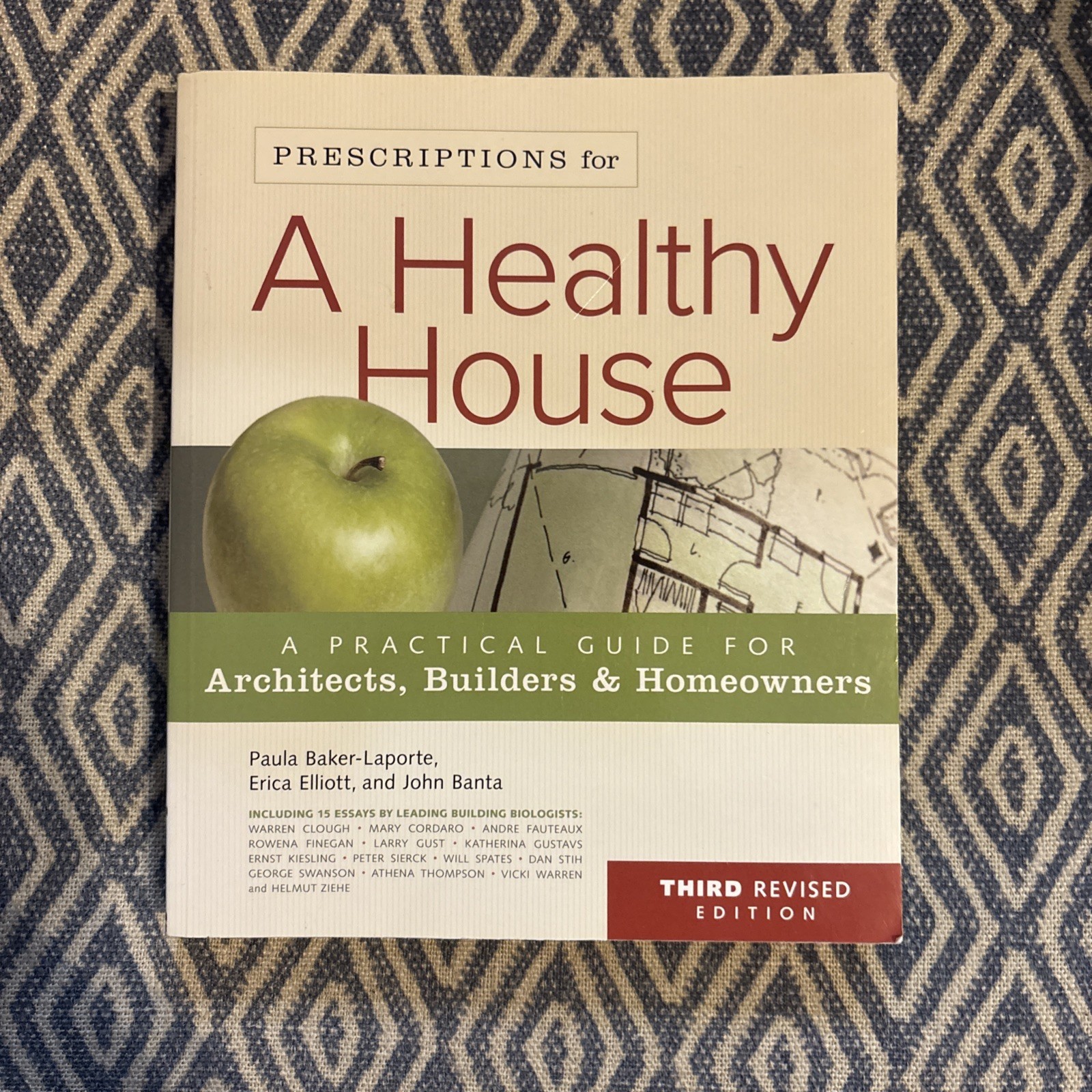 Prescriptions for a Healthy House, 3rd Edition: A Practical Guid