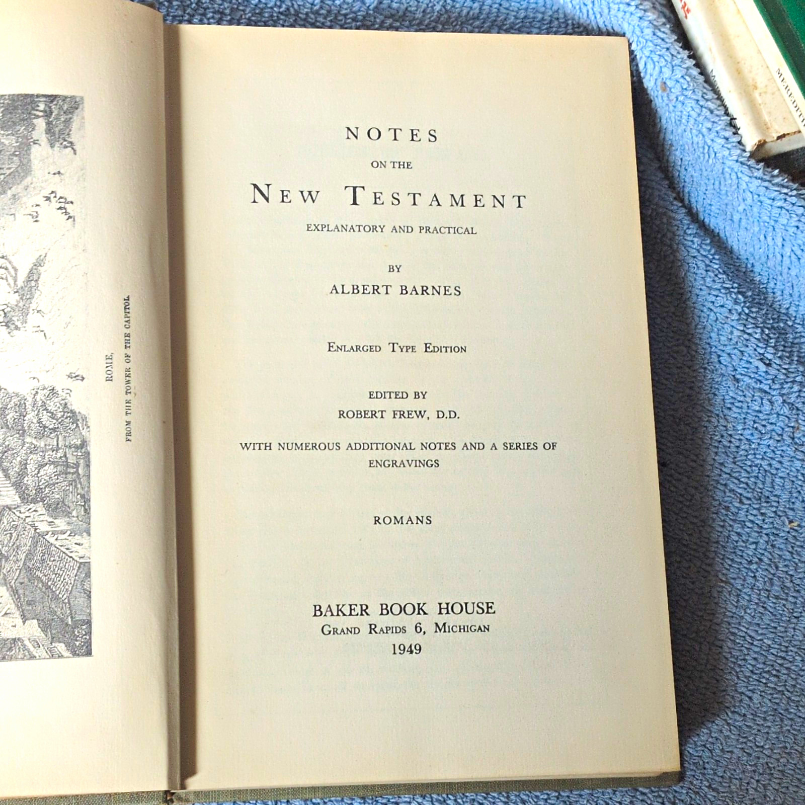 Notes on the New Testament Explanatory and Practical by Albert Barnes 1949 HC