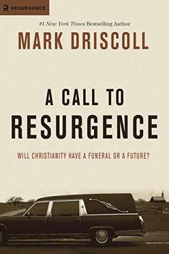 A Call to Resurgence: Will – Hardcover, by Driscoll Mark – Very Good g