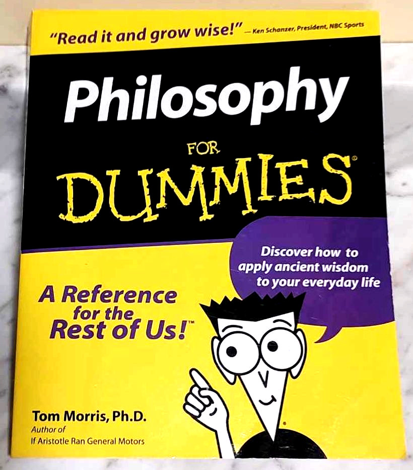 PHILOSOPHY FOR DUMMIES by Tom Morris (Trade Paperback)