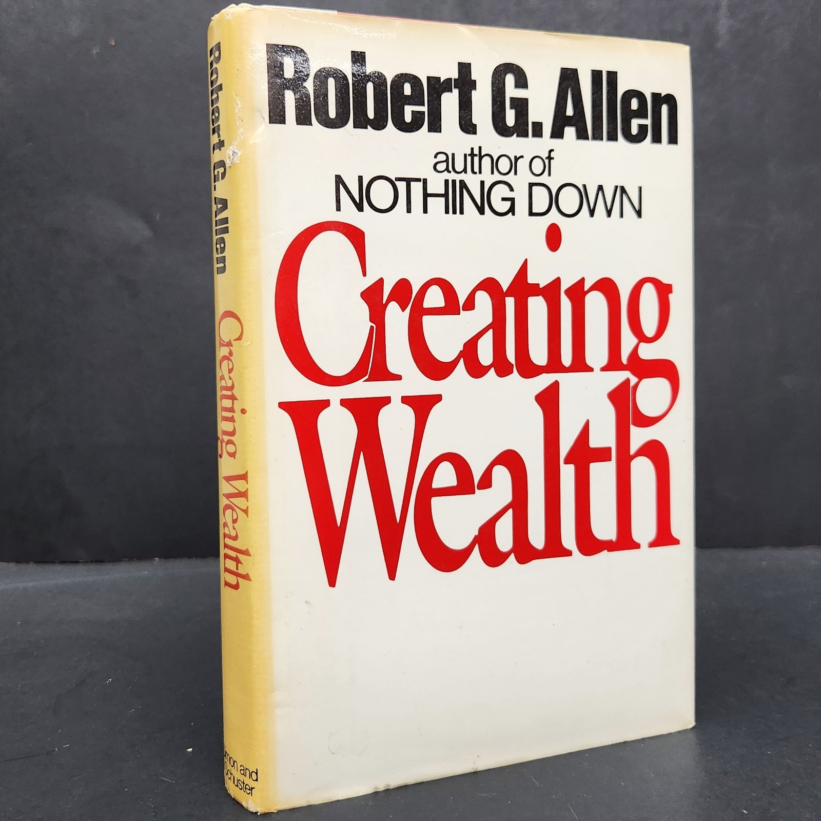 vintage 1983: CREATING WEALTH Robert G Allen First Ed 1st Printing Hardcover DJ