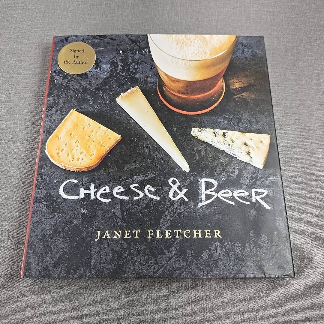 Cheese and Beer by Janet Fletcher 2013 Hardcover Dust Jacket Signed