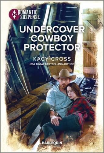 Undercover Cowboy Protector (The Secrets of Hidden Creek Ranch, 1) – ACCEPTABLE