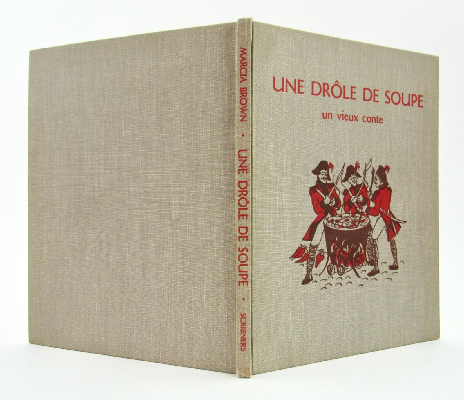 UNE DROLE DE SOUPE Marcia Brown Stone Soup 1960 1st French Edition Caldecott VGC