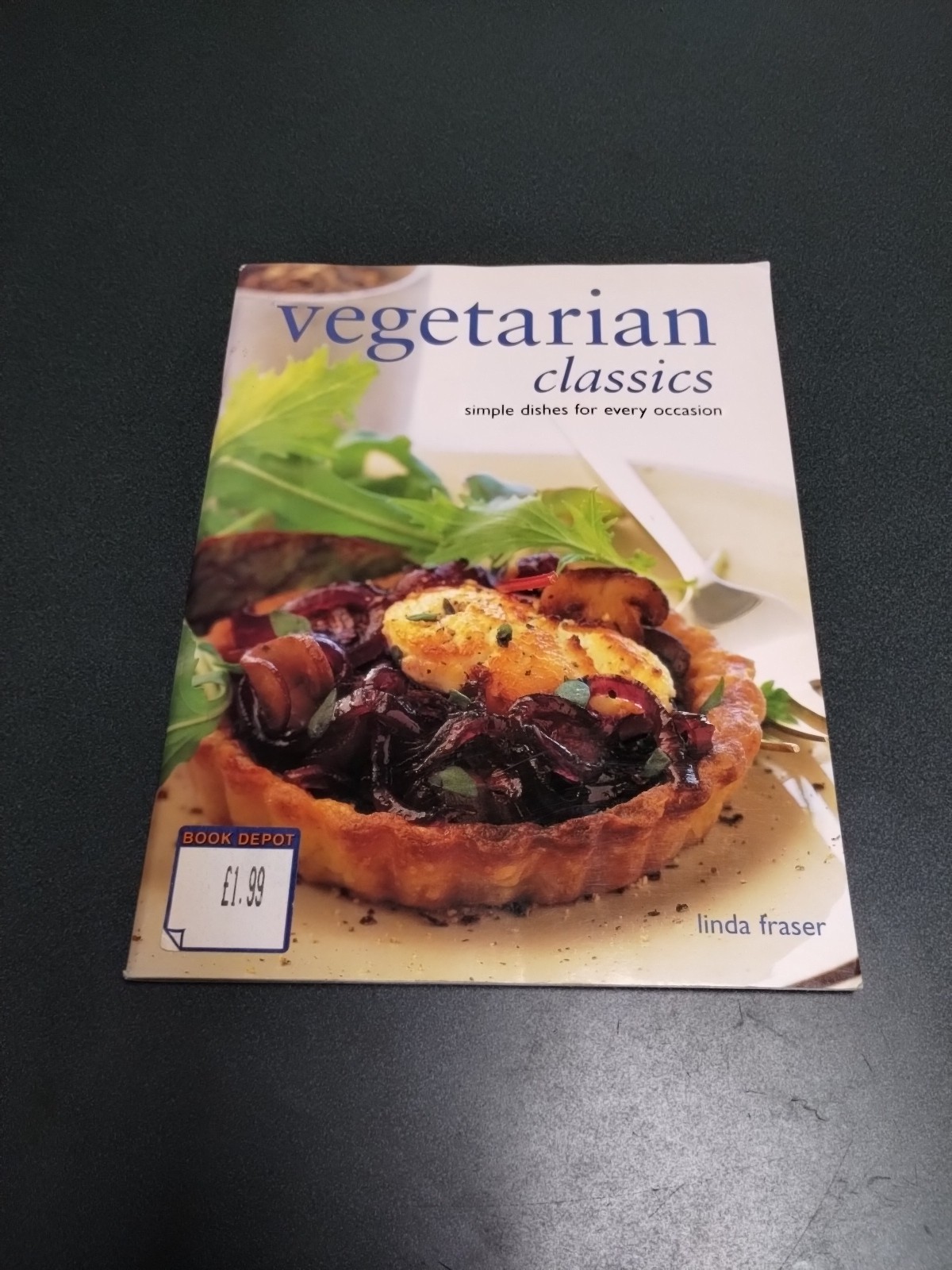 Vegetarian Classics : Simple Dishes For Every Occasion by Linda Fraser