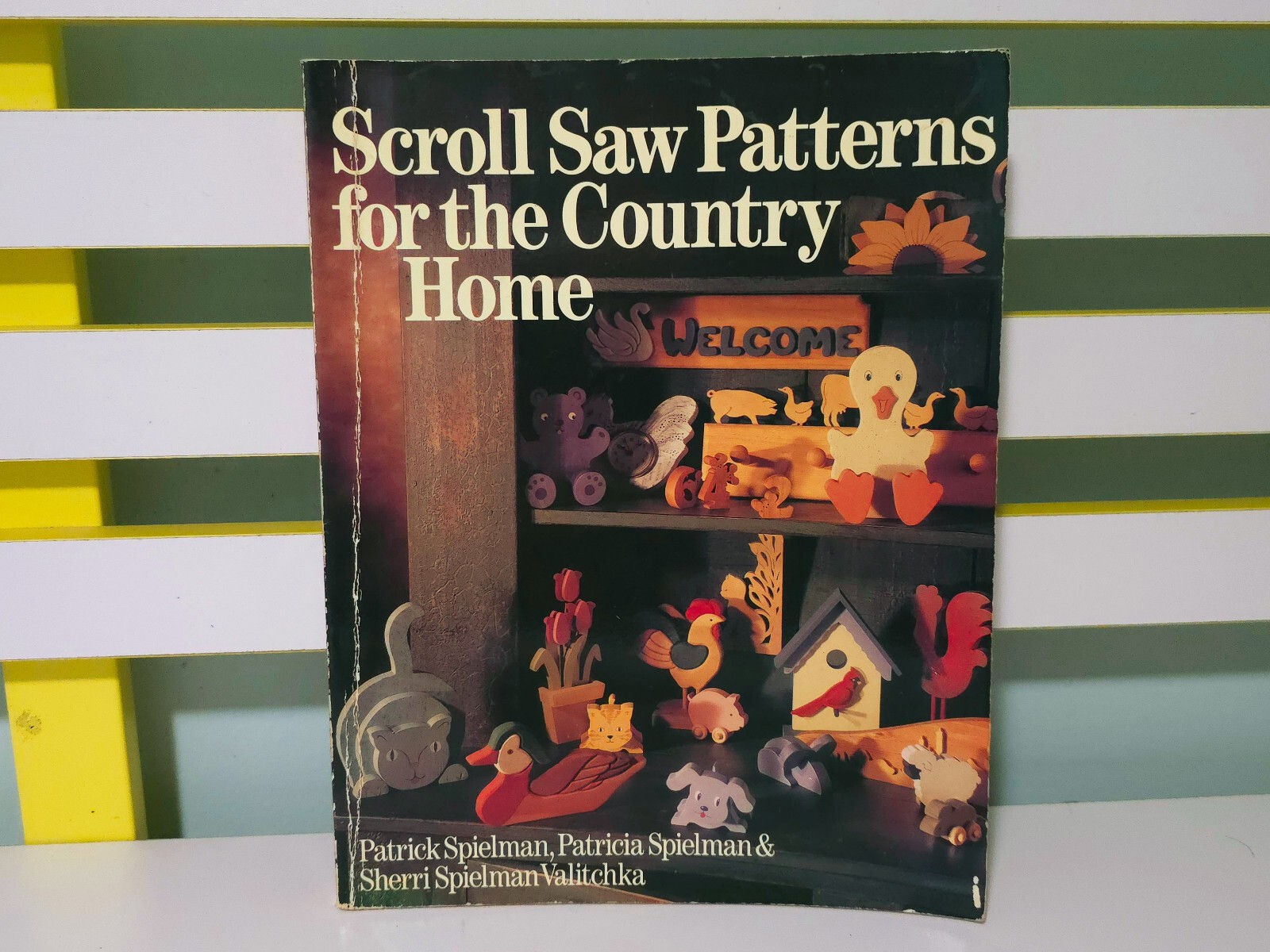 Scroll Saw Patterns for the Country Home! 1993 Book by Patrick Spielman