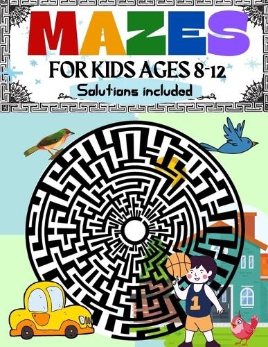 Penelope Moore Mazes for Kids Ages 8-12 Solutions Includ (Paperback) (UK IMPORT)