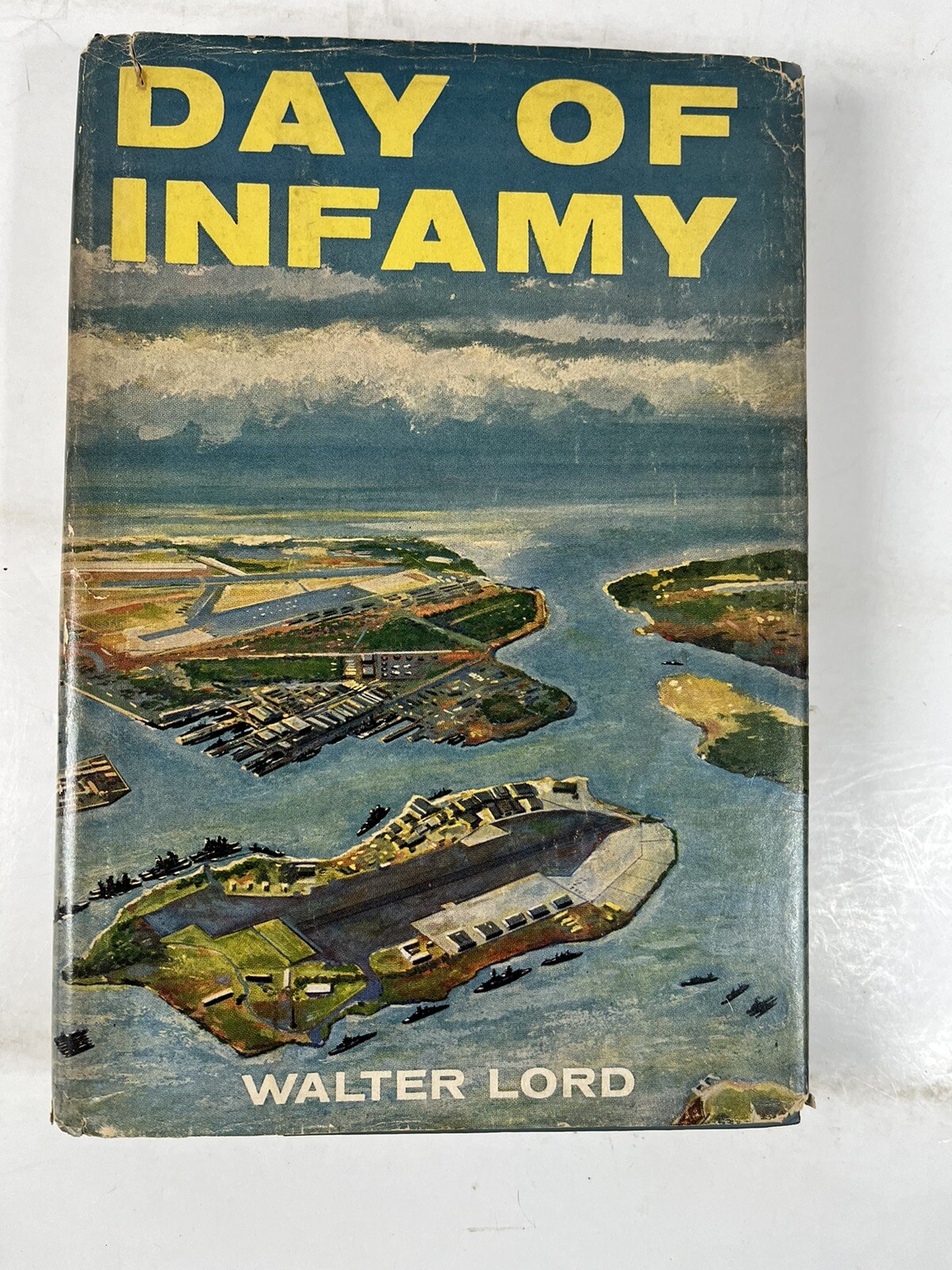 Day of Infamy by Walter Lord, 1957 HC/DJ 1st Edition