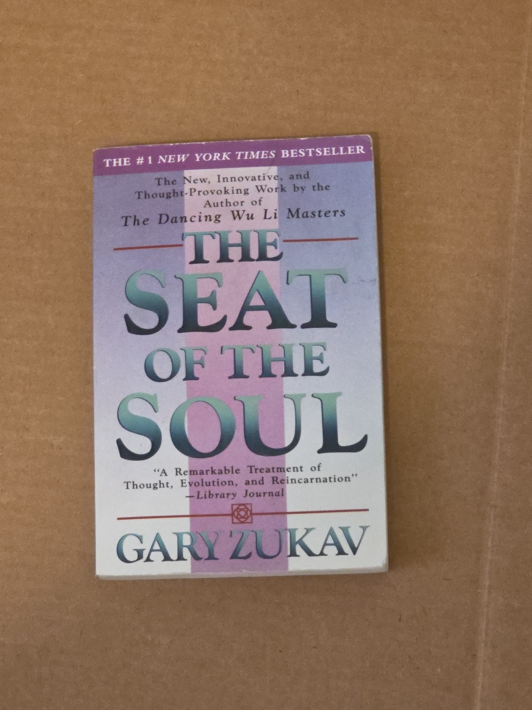 The Seat of the Soul By Gary Zukav Paperback Edition Clean Pages No Writing
