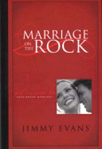 Marriage on the Rock: God’s Design for Your Dream Marriage by Jimmy Evans: Used