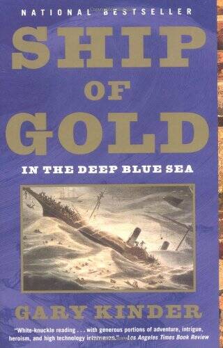 Ship of Gold in the Deep Blue Sea – Paperback By Kinder, Gary – GOOD