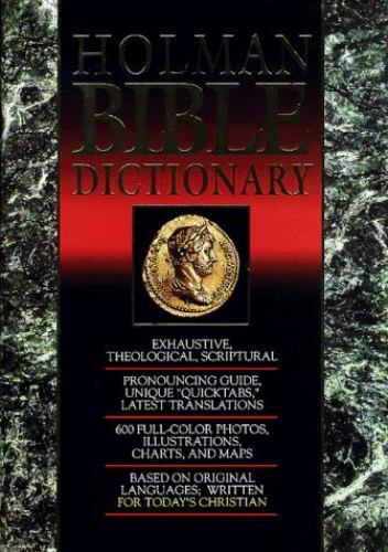Holman Bible Dictionary by Holman Bible Publishers