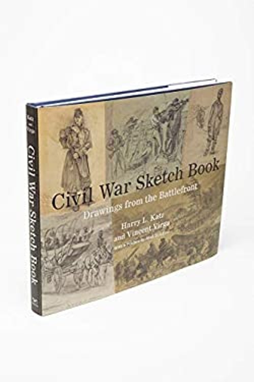 Civil War Sketch Book : Drawings from the Battlefront Hardcover