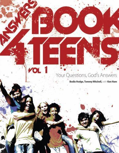 Answers Book for Teens Vol 1, Bodie Hodge,Tommy Mitchell,Ken Ham, Book