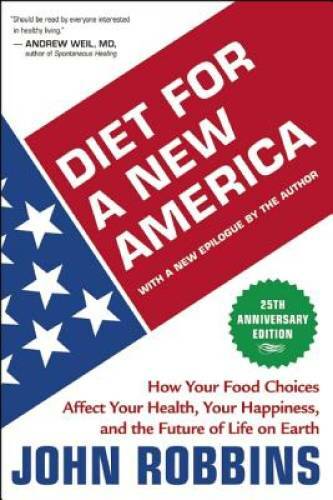 Diet for a New America: How Your Food Choices Affect Your Health, Ha – VERY GOOD