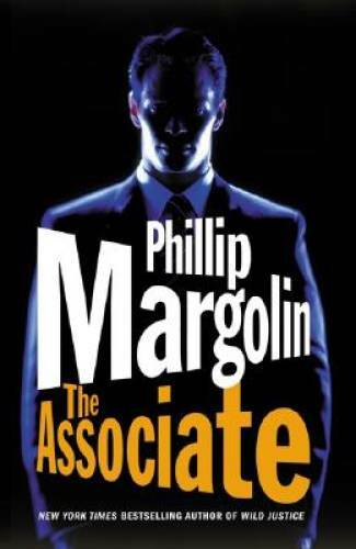 The Associate – Hardcover By Margolin, Phillip – GOOD