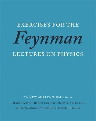 Exercises for the Feynman Lectures on Physics by Feynman, Richard P.