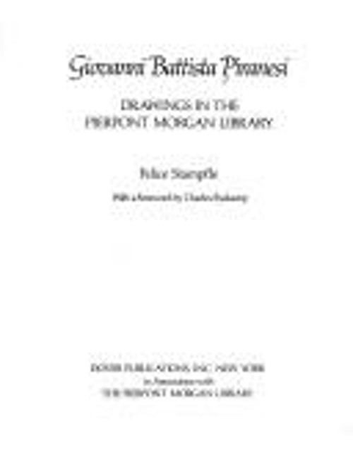Giovanni Battista Piranesi : Drawings in the Pierpont Morgan Libr