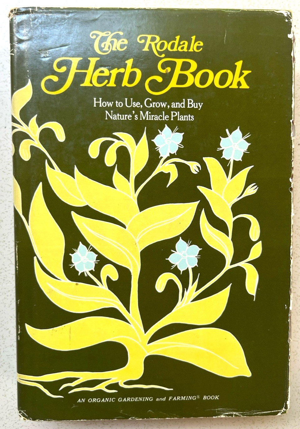 The Rodale Herb Book 1977 11th Printing Edited by William H Hylton HC