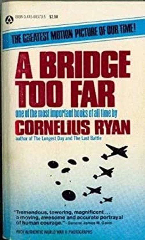 a bridge too far Cornelius Ryan