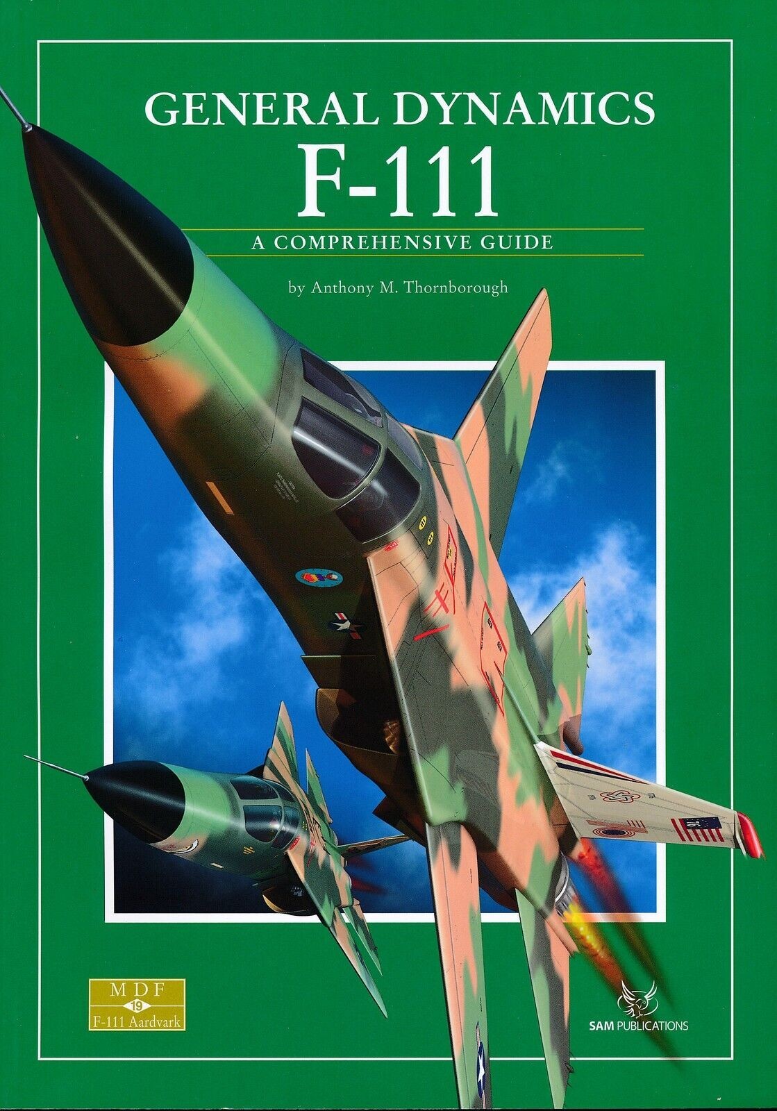 General Dynamics F-111 – A Comprehensive Guide (SAM Publications) new