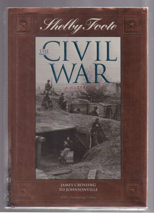 Shelby Foote: The Civil War – Vol. 12 James Crossing – 40th Ann Ed. VG+