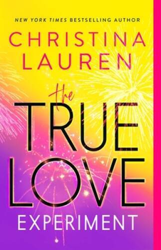 The True Love Experiment – Paperback By Lauren, Christina – GOOD