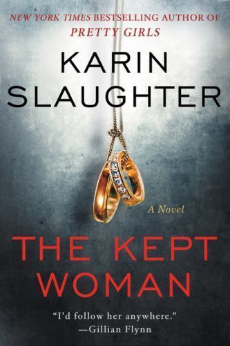 Kept Woman : A Will Trent Thriller by Karin Slaughter (2016, Hardcover)