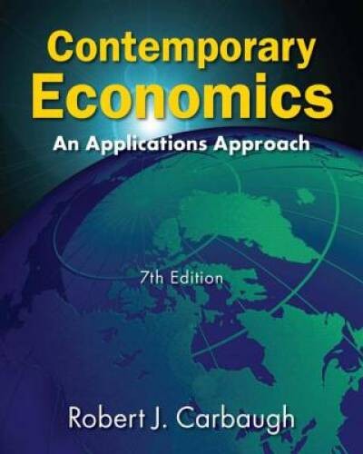 Contemporary Economics: An Applications Approach – Paperback – GOOD