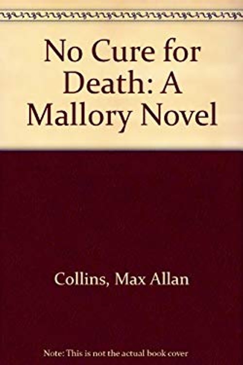 No Cure for Death Hardcover Max Allan Collins