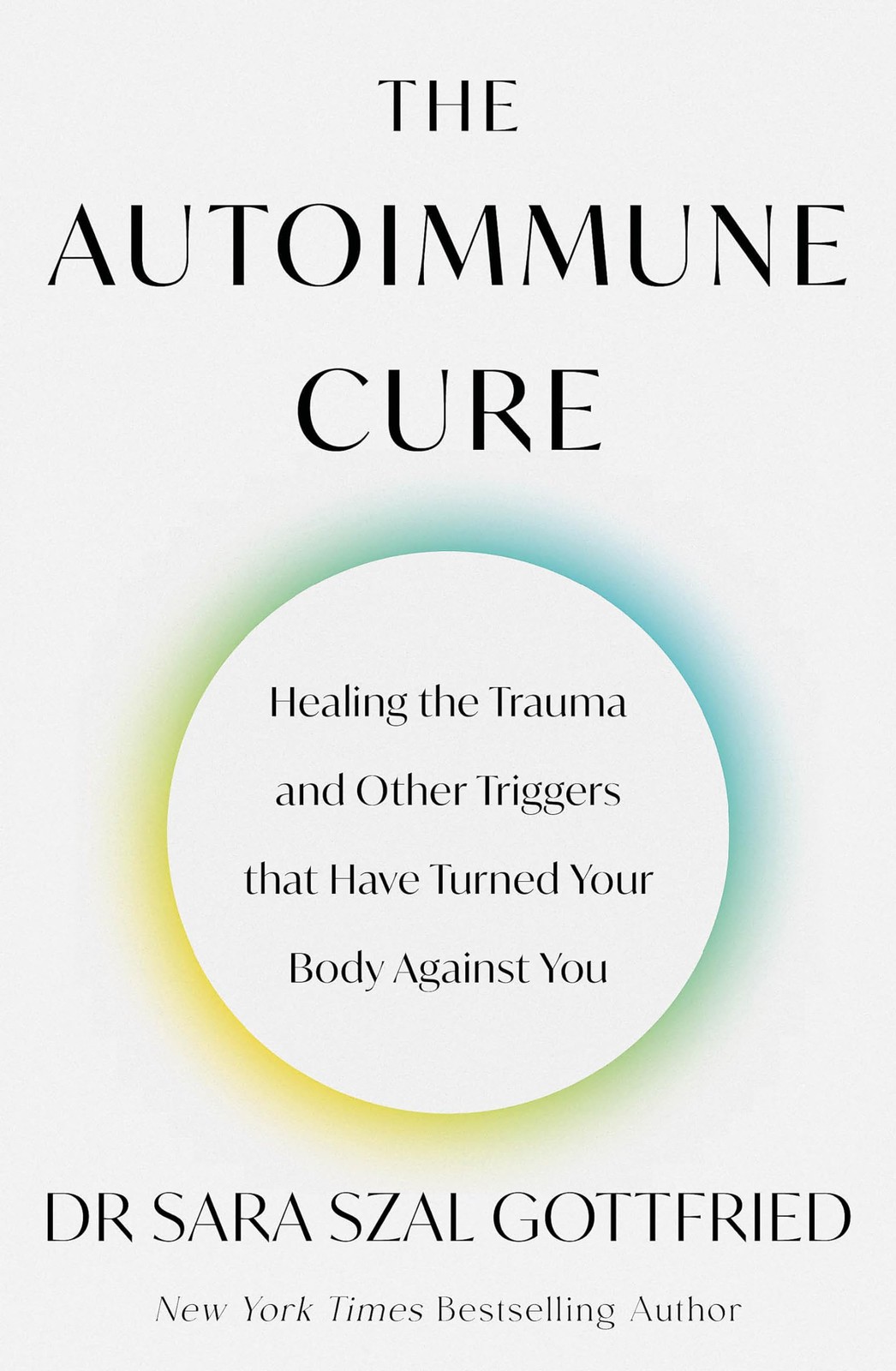 The Autoimmune Cure – paperback Sara Gottfried