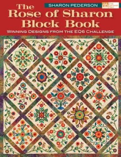 The Rose of Sharon Block Book: Winning Designs from the – ACCEPTABLE