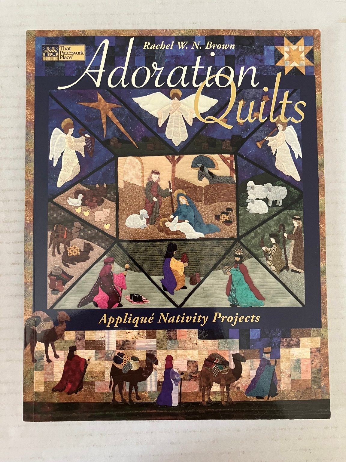 Adoration Quilts Rachel W. N. Brown 2006 Appliqué Nativity Projects Martingale