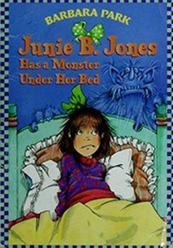 Junie B Jones Has a Monster Under Her Bed – Paperback By Barbara Park – GOOD