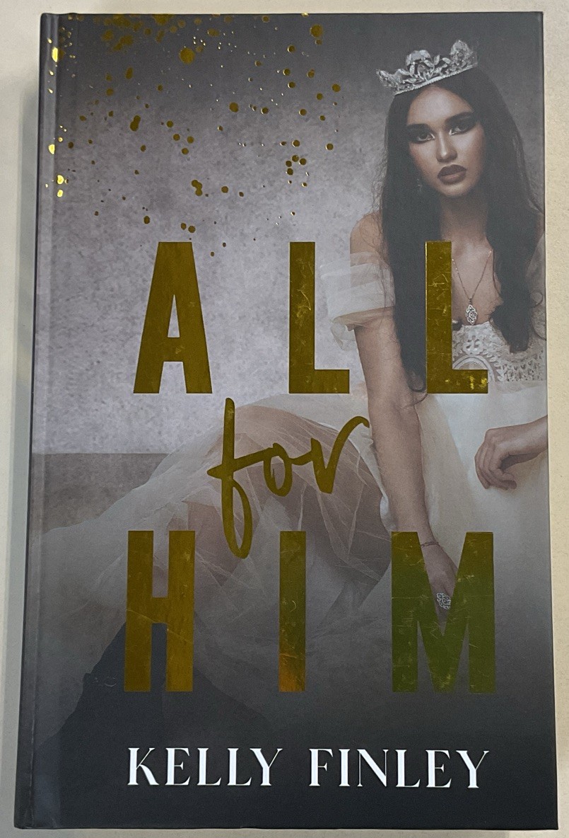 All for Him Kelly Finley 2023 HC Kelly Findley Publishing SIgned by the Author
