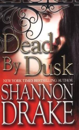 Dead By Dusk – Mass Market Paperback By Drake, Shannon – GOOD