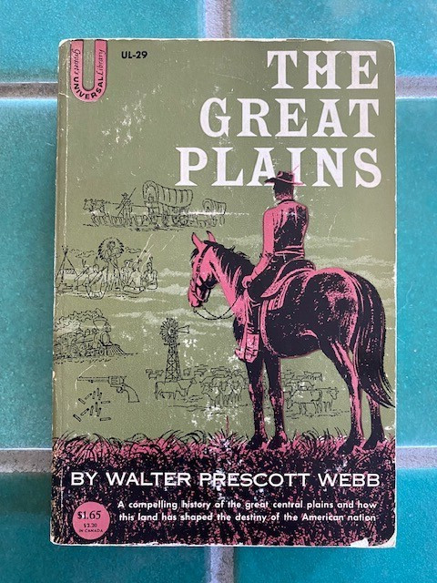 The Great Plains by Walter Prescott Webb 1931 Universal UL-29 PB acceptable
