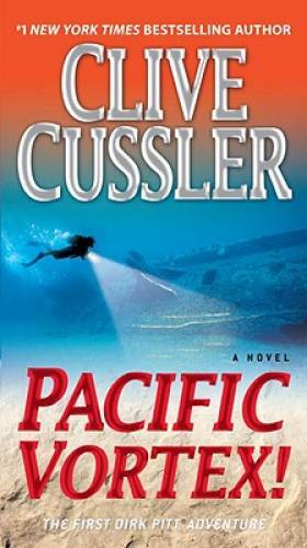 Pacific Vortex!: A Novel (Dirk Pitt Adventure) – Mass Market Paperback – GOOD