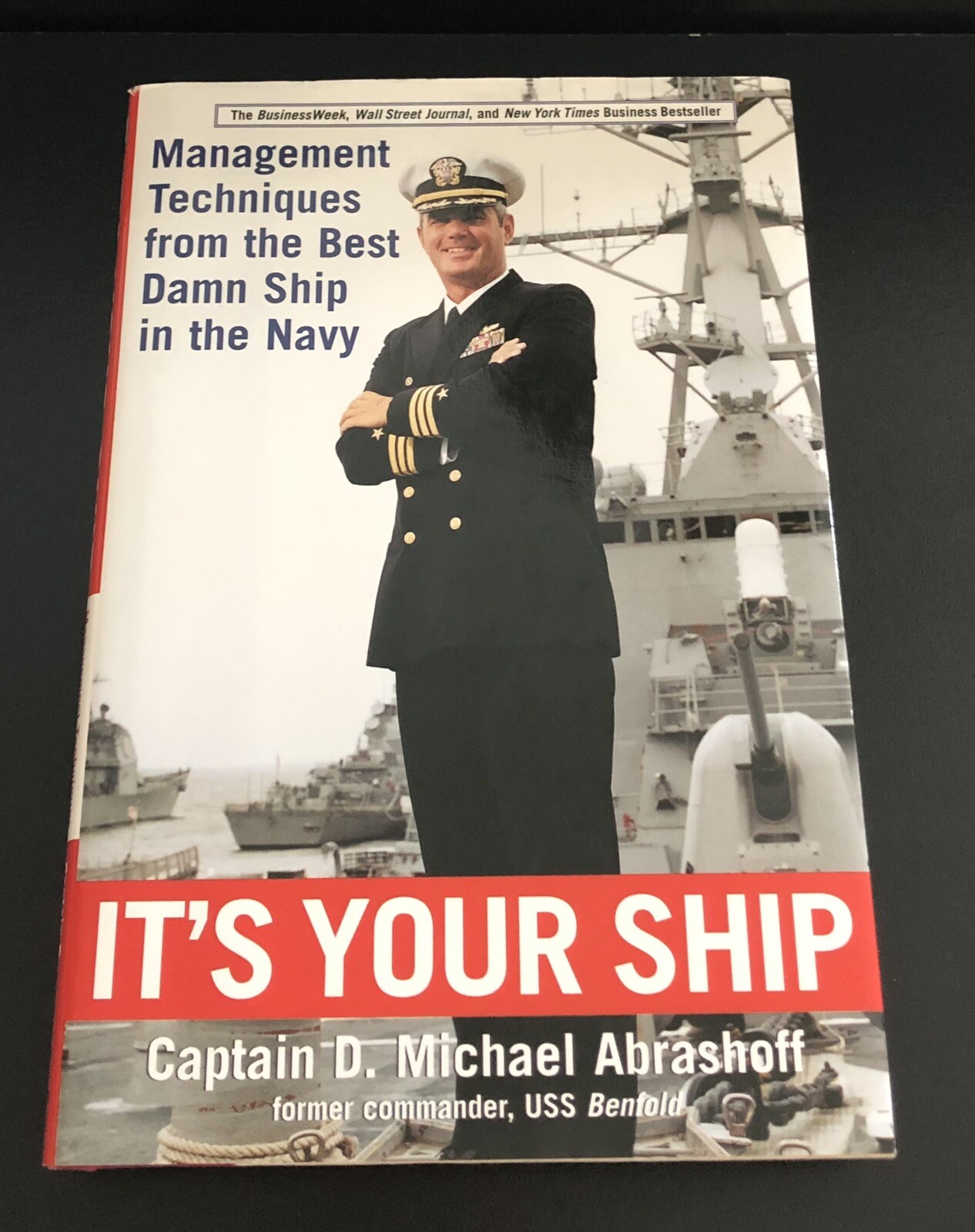 It’s Your Ship by D Michael Abrashoff 1st Edition