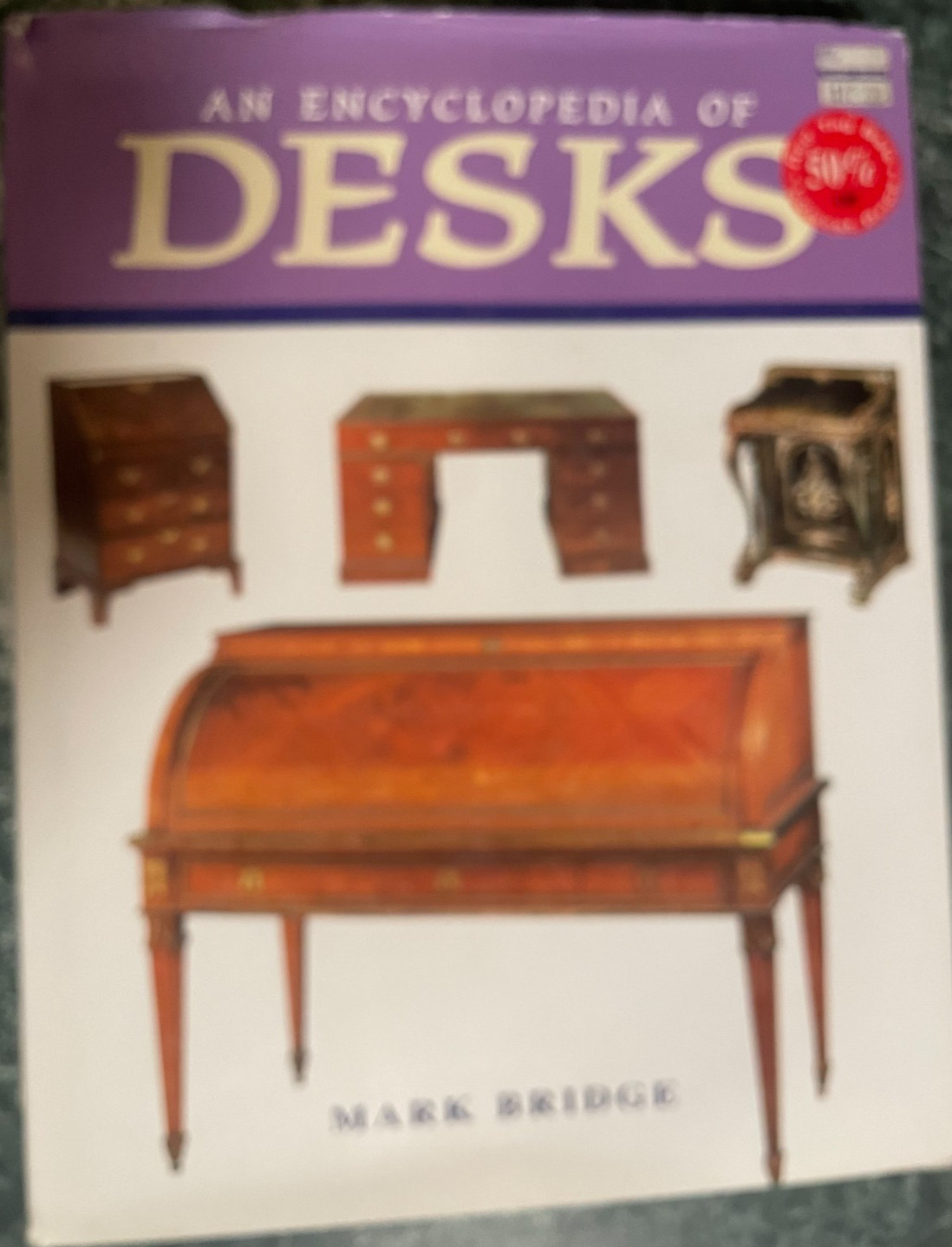 An Encyclopedia of Desks by Mark Bridge, HBwDJ, 1988, 127 pages, Very good cond