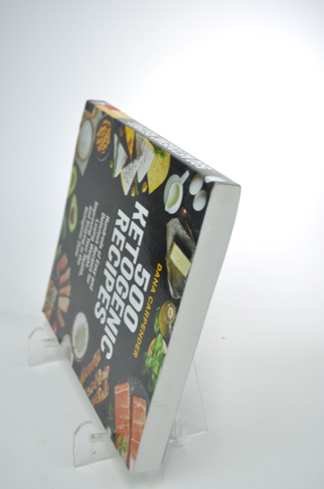 500 Ketogenic Recipes By Dana Carpender