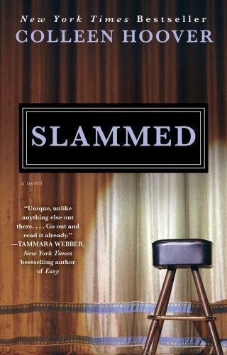 Slammed : A Novel by Colleen Hoover (2012, Trade Paperback)